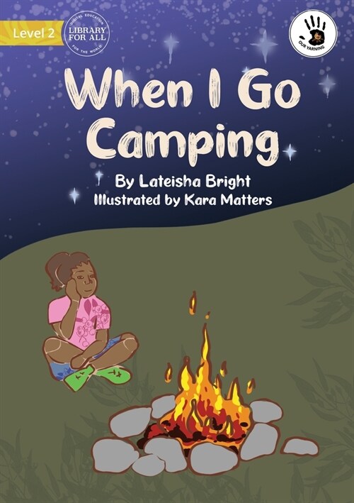 When I Go Camping - Our Yarning (Paperback)