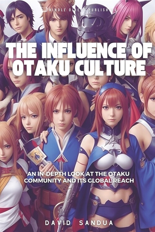 The Influence of Otaku Culture (Paperback)