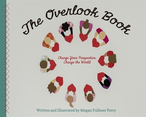 The Overlook Book: Change Your Perspective, Change the World (Hardcover)