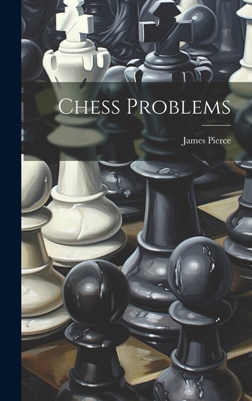 Chess Problems (Hardcover)