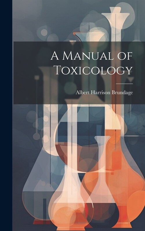 A Manual of Toxicology (Hardcover)