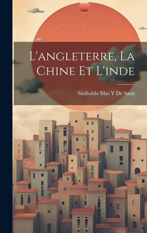 Langleterre, La Chine Et Linde (Hardcover)