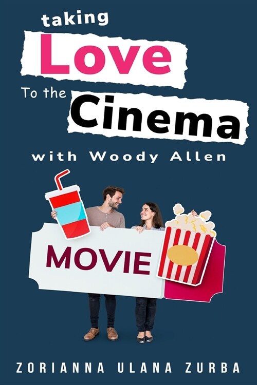 taking love to the cinema with Woody Allen (Paperback)