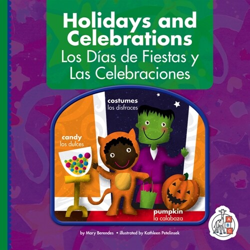 Holidays and Celebrations/Los Dias de Fiestas Y Las Celebraciones (Library Binding)