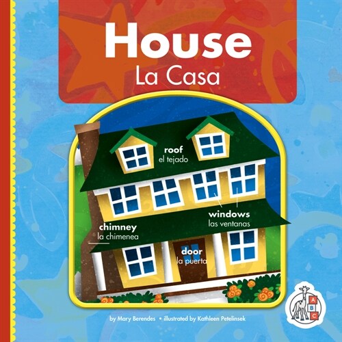 House/La Casa (Library Binding)