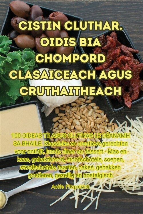 Cistin Cluthar. Oidis Bia Chompord clasaiceach Agus Cruthaitheach (Paperback)