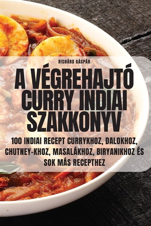 A V?rehajt?Curry Indiai Szakk?yv (Paperback)