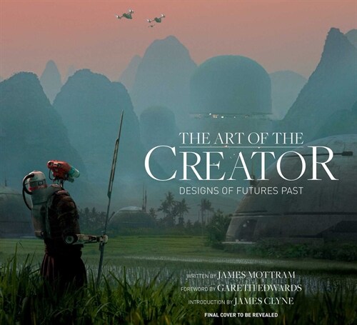 The Art of the Creator: Designs of Futures Past (Hardcover)