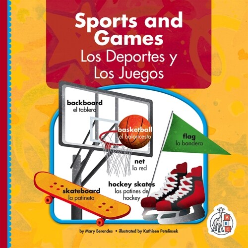 Sports and Games/Los Deportes Y Los Juegos (Library Binding)