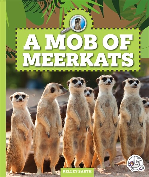 A Mob of Meerkats (Library Binding)