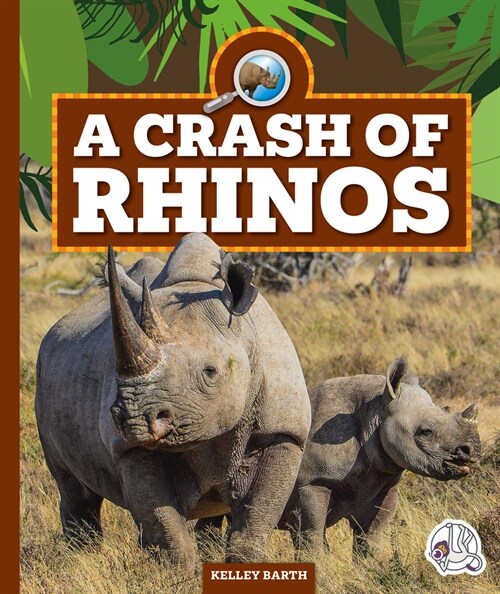 A Crash of Rhinos (Library Binding)