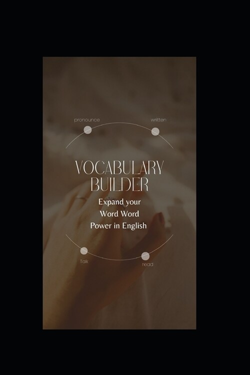 Vocabulary Builder: Expand Your Word Power in English (Paperback)