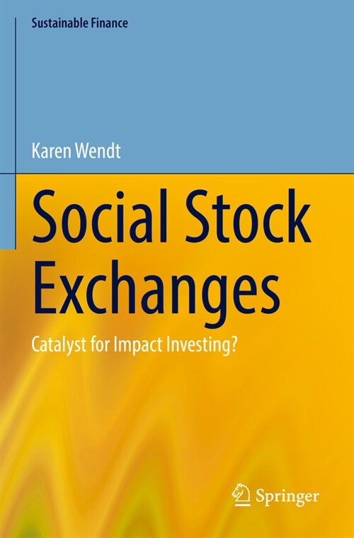 Social Stock Exchanges: Catalyst for Impact Investing? (Paperback, 2022)