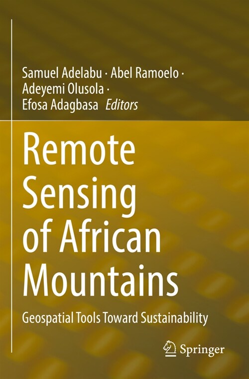 Remote Sensing of African Mountains: Geospatial Tools Toward Sustainability (Paperback, 2022)