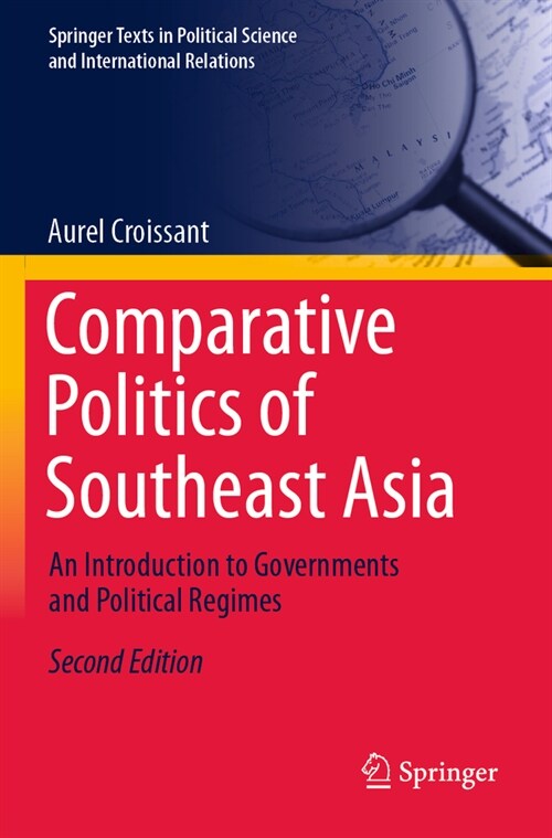 Comparative Politics of Southeast Asia: An Introduction to Governments and Political Regimes (Paperback, 2, 2022)