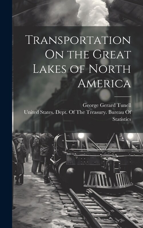 Transportation On the Great Lakes of North America (Hardcover)