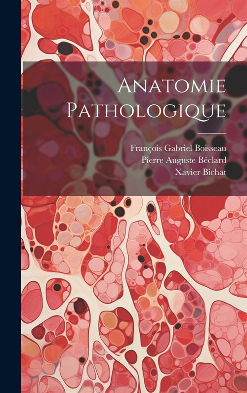 Anatomie Pathologique (Hardcover)