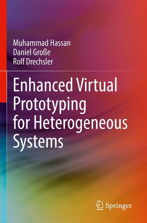 Enhanced Virtual Prototyping for Heterogeneous Systems (Paperback, 2023)