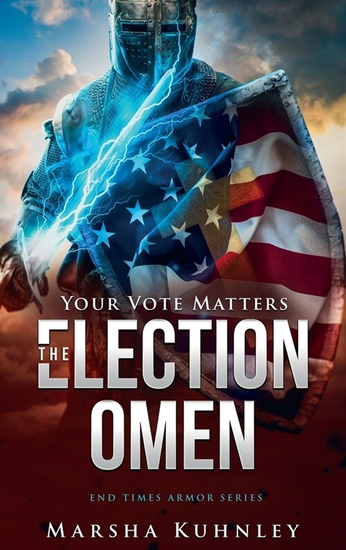 The Election Omen: Your Vote Matters (Hardcover)