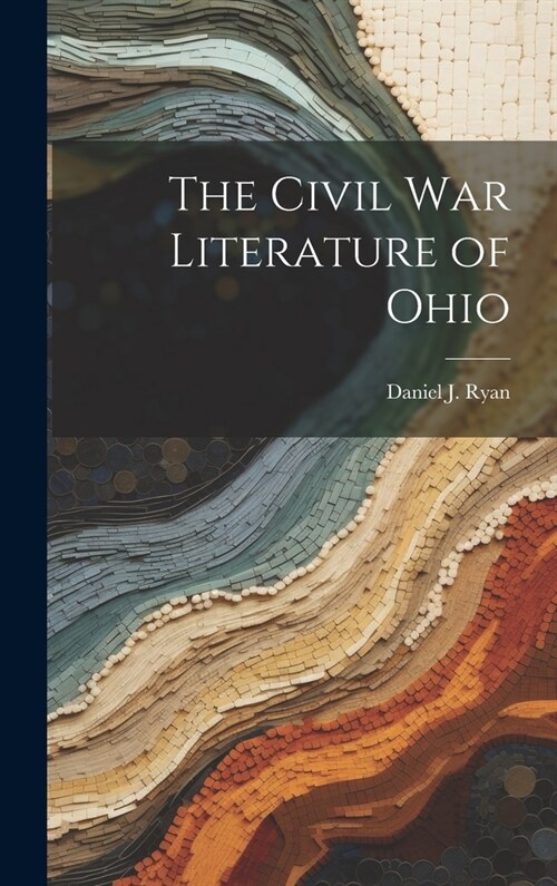 The Civil War Literature of Ohio (Hardcover)