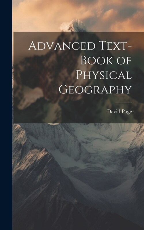 Advanced Text-Book of Physical Geography (Hardcover)