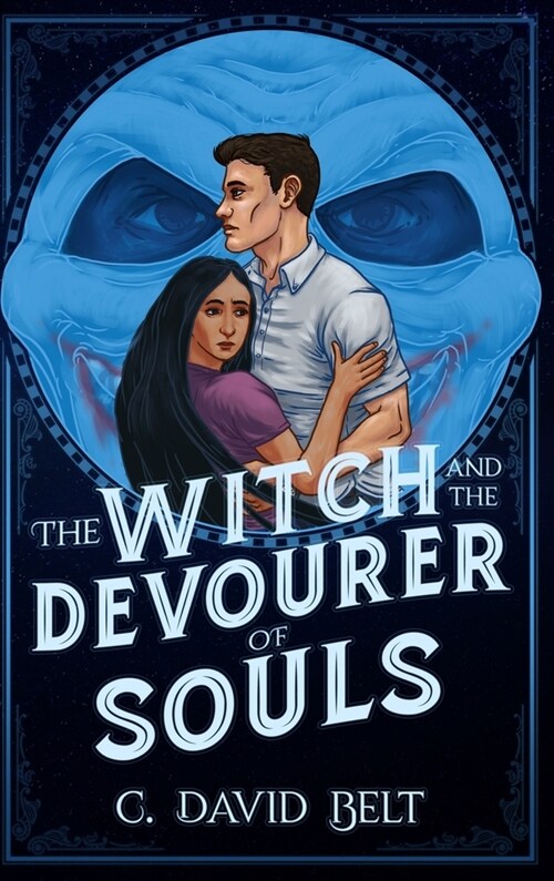 The Witch and the Devourer of Souls (Hardcover)