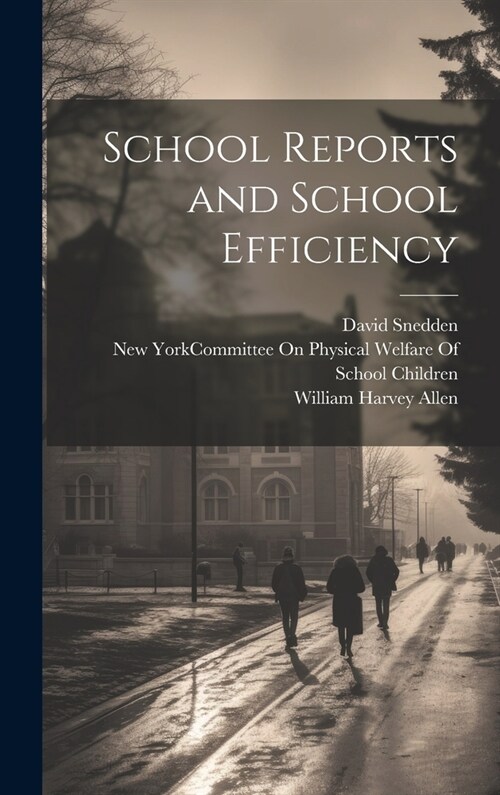 School Reports and School Efficiency (Hardcover)