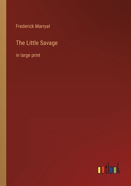The Little Savage: in large print (Paperback)