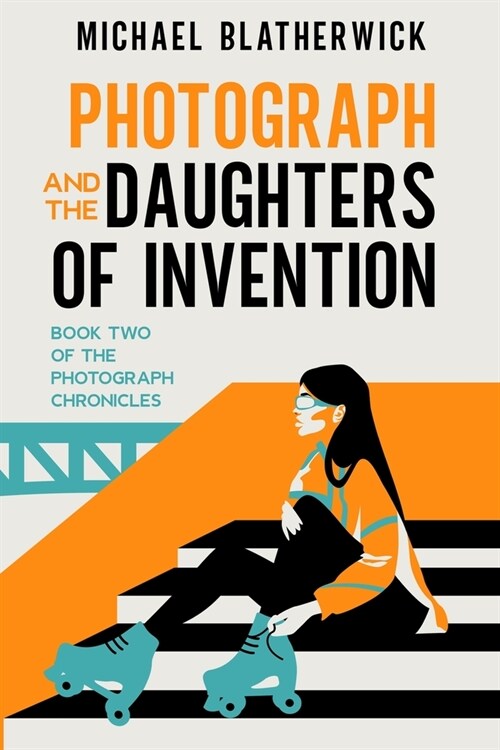 Photograph and the Daughters of Invention (Paperback)