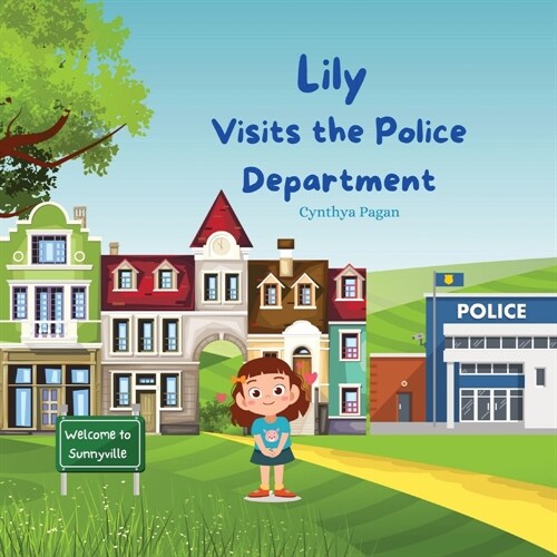 Lily Visits the Police Department (Paperback)