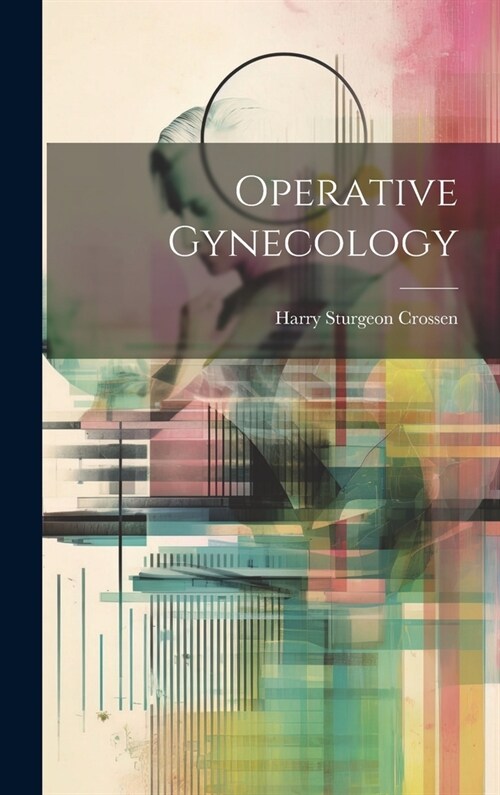 Operative Gynecology (Hardcover)