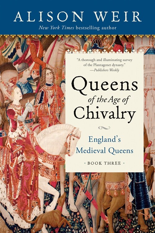 Queens of the Age of Chivalry (Paperback)