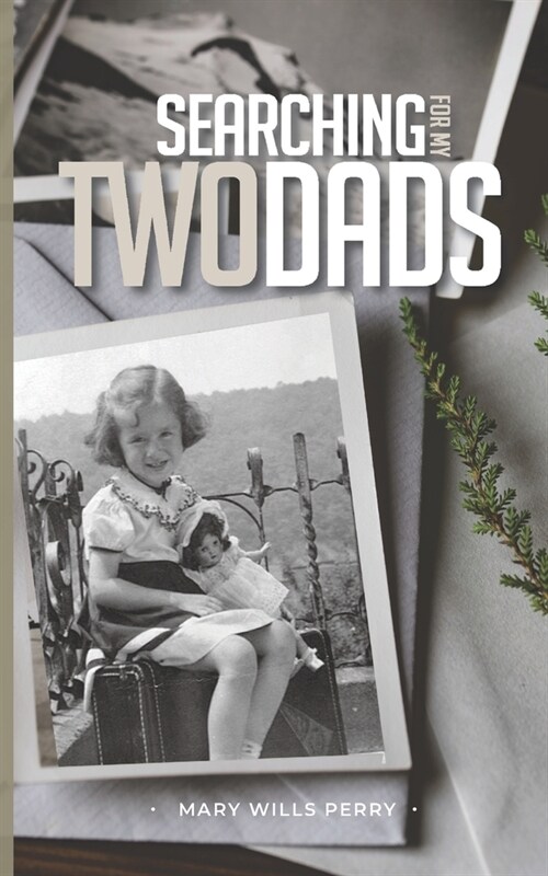 Searching for My Two Dads (Paperback)