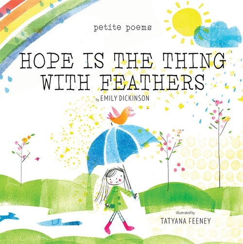 Hope Is the Thing with Feathers (Petite Poems) (Hardcover)