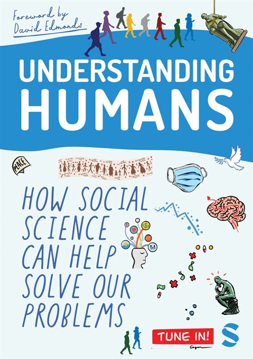 Understanding Humans : How Social Science Can Help Solve Our Problems (Paperback)