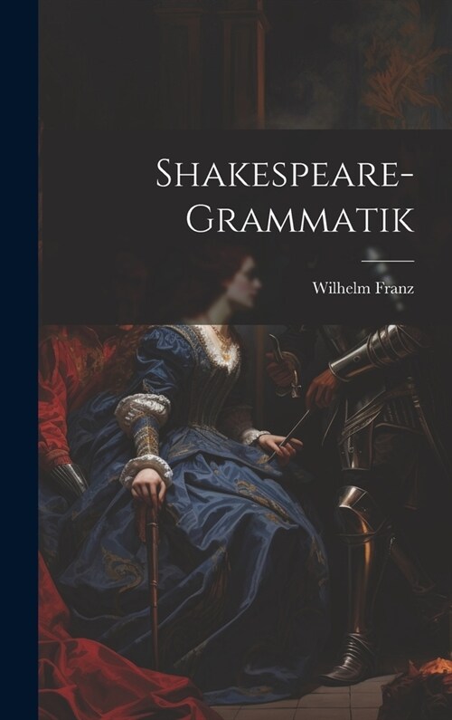 Shakespeare-Grammatik (Hardcover)