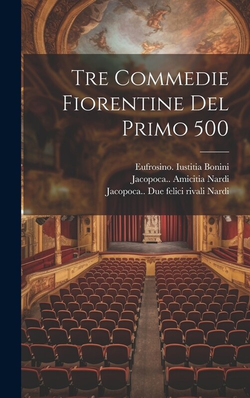 Tre commedie fiorentine del primo 500 (Hardcover)