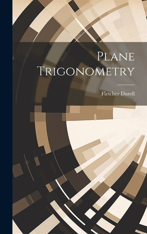 Plane Trigonometry (Hardcover)