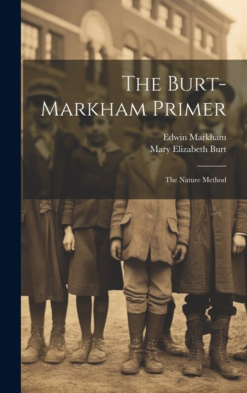 The Burt-Markham Primer: The Nature Method (Hardcover)