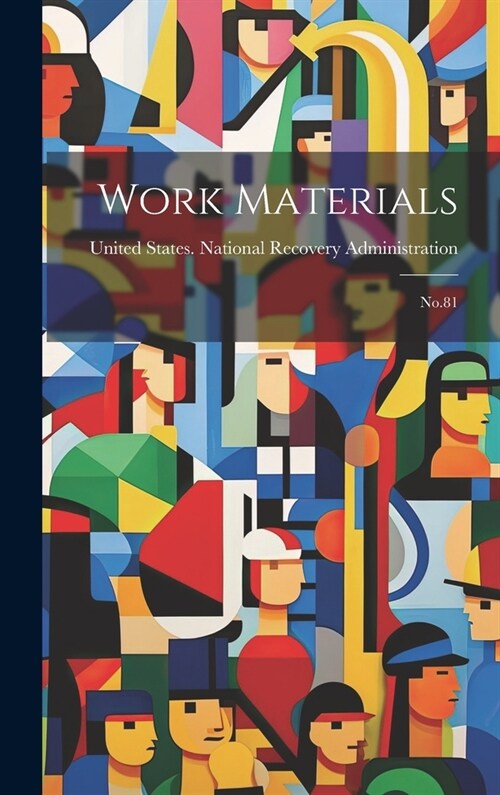 Work Materials: No.81 (Hardcover)