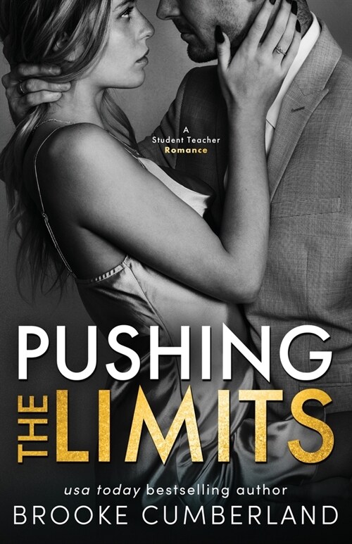 Pushing the Limits: A Student/Teacher Romance (Paperback)