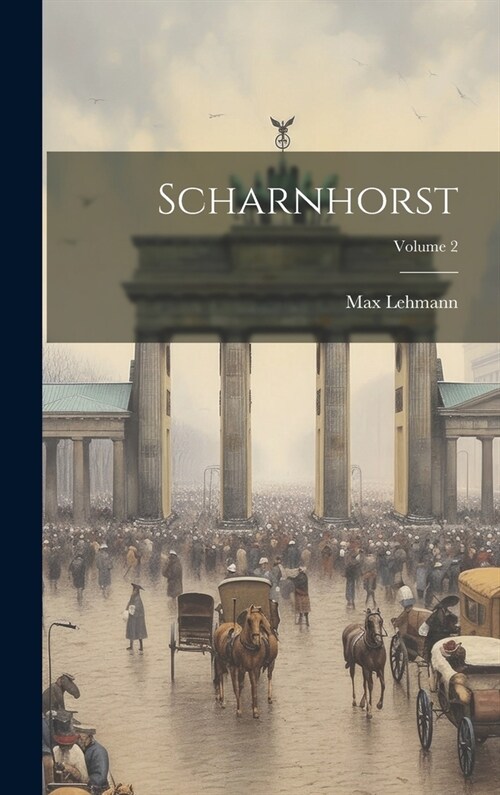 Scharnhorst; Volume 2 (Hardcover)
