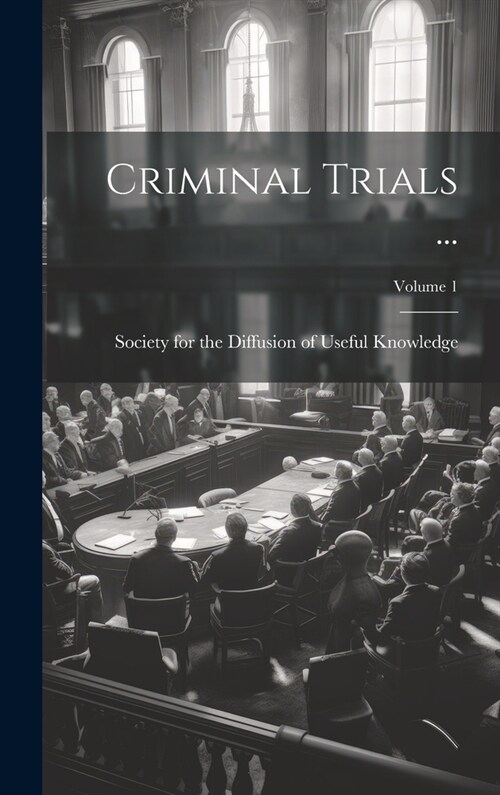Criminal Trials ...; Volume 1 (Hardcover)