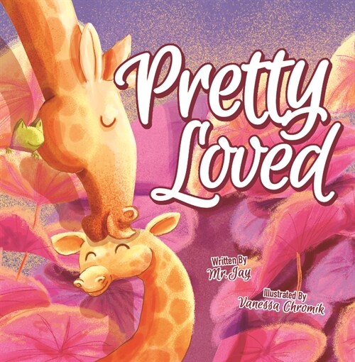 Pretty Loved (Hardcover)