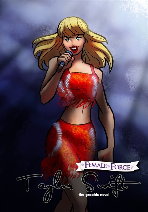 Female Force: Taylor Swift the graphic novel edition (Paperback)