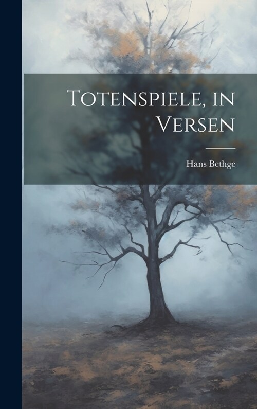 Totenspiele, in Versen (Hardcover)