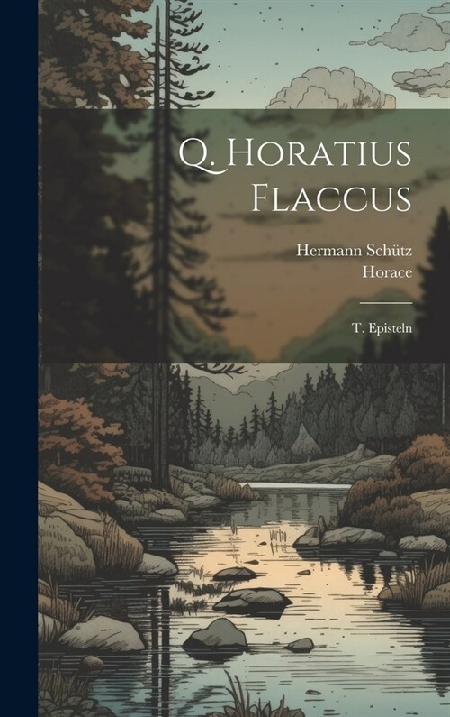 Q. Horatius Flaccus: T. Episteln (Hardcover)