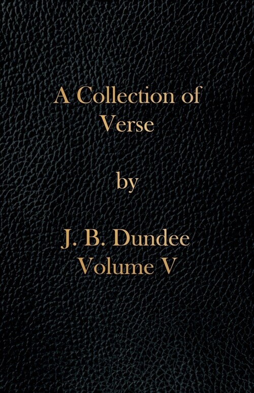 A Collection of Verse: Volume V (Paperback)