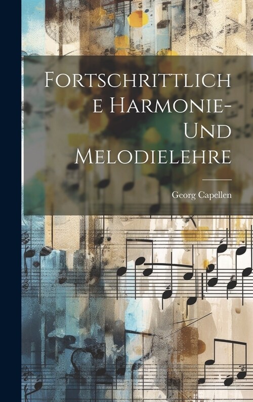 Fortschrittliche Harmonie- Und Melodielehre (Hardcover)