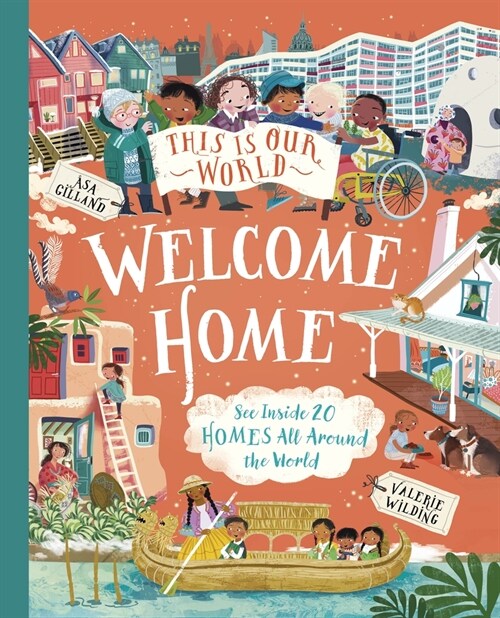 This Is Our World: Welcome Home (Hardcover)